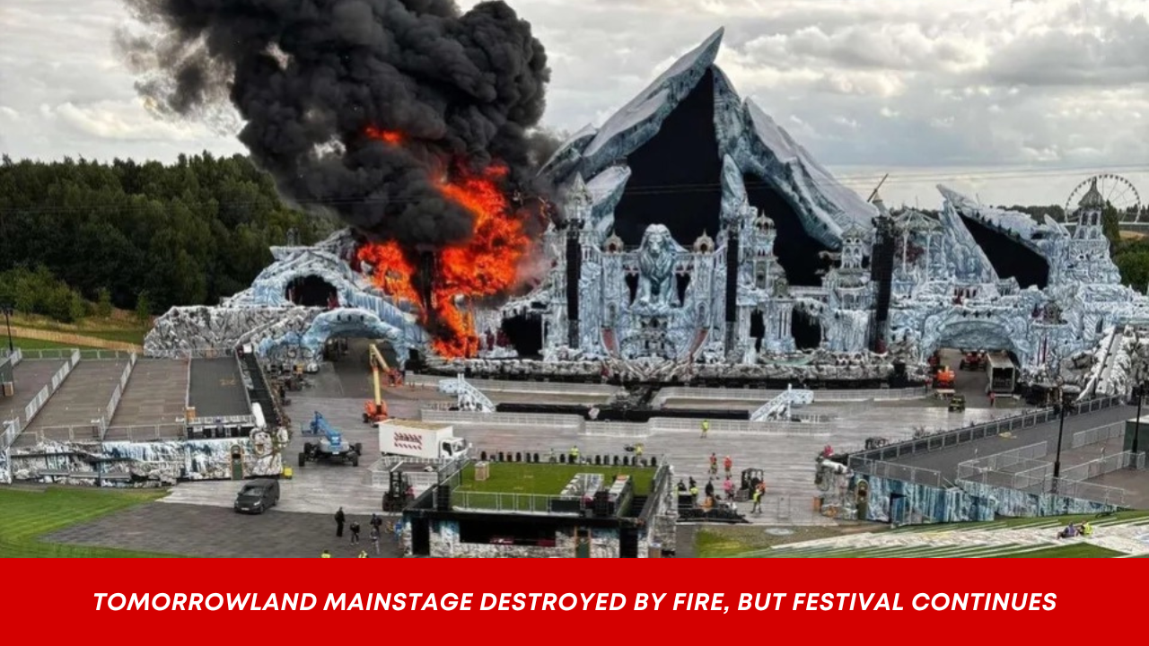 Tomorrowland 2025 Mainstage Damaged by Fire, Festival to Proceed as Planned